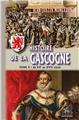 HISTOIRE DE LA GASCOGNE TOME 5 (DU XV EME AU XVII EME SIECLE)  