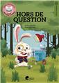 HORS DE QUESTION!  