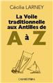 LA VOILE TRADITIONNELLE AUX ANTILLES DE A à Z LA VOILE TRADITIONNELLE AUX ANTILLES DE A à Z