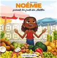 NOÉMIE PRÉSENTE LES FRUITS DES ANTILLES  