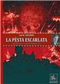 LA PÈSTA ESCARLATA (REVIRAT EN OCCITAN PER PÈIRE BEZIAT) LA PÈSTA ESCARLATA (REVIRAT EN OCCITAN PER PÈIRE BEZIAT)
