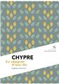 CHYPRE LE CHAGRIN D´UNE ILE  