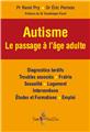 AUTISME - LE PASSAGE À L´ÂGE ADULTE.  