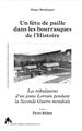 UN FETU DE PAILLE DANS LES BOURRASQUES DE L´HISTOIRE  