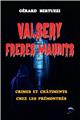 VALSERY, FRÈRES MAUDITS : CRIMES ET CHÂTIMENTS CHEZ LES PRÉMONTRÉS VALSERY, FRÈRES MAUDITS : CRIMES ET CHÂTIMENTS CHEZ LES PRÉMONTRÉS