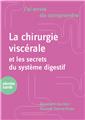 J´AI ENVIE DE COMPRENDRE... LA CHIRURGIE VISCÉRALE  