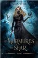 LES MURMURES DU SHAR - TOME 1  