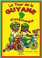 LE TOUR DE LA GUYANE  