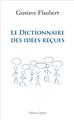 DICTIONNAIRE DES IDEES RECUES  