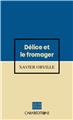 DELICE ET LE FROMAGER  