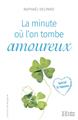 LA MINUTE OÙ L´ON TOMBE AMOUREUX. LA MINUTE OÙ L´ON TOMBE AMOUREUX.