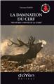 LA DAMNATION DU CERF  