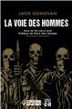 LA VOIE DES HOMMES SUIVI DE NO MAN´S LAND  