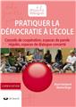 PRATIQUER LA DÉMOCRATIE À L’ÉCOLE  