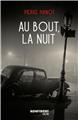 AU BOUT, LA NUIT  