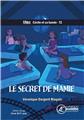 LE SECRET DE MAMIE : CÉCILE ET SA BANDE  