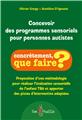 CONCEVOIR DES PROGRAMMES SENSORIELS POUR PERSONNES AUTISTES  