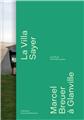 LA VILLA SAYER, MARCEL BREUER À GLANVILLE  