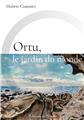 ORTU, LE JARDIN DU MONDE  