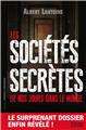 LES SOCIÉTÉS SECRÈTES DE NOS JOURS DANS LE MONDE LES SOCIÉTÉS SECRÈTES DE NOS JOURS DANS LE MONDE