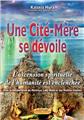 UNE CITÉ-MÈRE SE DÉVOILE  