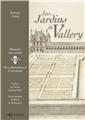 LES JARDINS DE VALLERY, HÉRITAGE DES CONDÉ : DE LA RENAISSANCE À NOS JOURS  