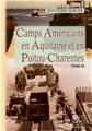 CAMPS AMÉRICAINS EN AQUITAINE & EN POITOU-CHARENTES (TOME 3)  