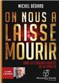 ON NOUS A LAISSÉ MOURIR  