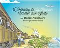 L´HISTOIRE DE LA RÉUNION RACONTÉE AUX ENFANTS  