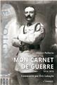 MON CARNET DE GUERRE, 1914-1918  
