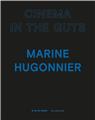 MARINE HUGONNIER - EN : CINEMA IN THE GUTS  