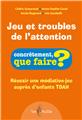 JEU ET TROUBLES DE L´ATTENTION  