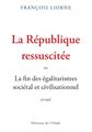 LA REPUBLIQUE RESSUSCITEE  