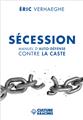 SECESSION : MANUEL D´AUTO-DEFENSE CONTRE LA CASTE  