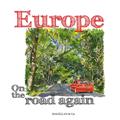 EUROPE, ON THE ROAD AGAIN  