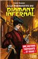 À LA POURSUITE DU DIAMANT INFERNAL À LA POURSUITE DU DIAMANT INFERNAL