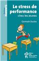 LE STRESS DE PERFORMANCE CHEZ LES JEUNES  