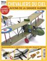 WINGMASTERS HORS SERIE N° 7 : CHEVALIERS DU CIEL AVIONS DE LA GRANDE GUERRE  