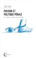 POUVOIR ET POLITIQUE PÉNALE  