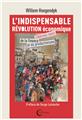 L’INDISPENSABLE REVOLUTION ECONOMIQUE L’INDISPENSABLE REVOLUTION ECONOMIQUE