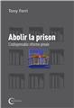 ABOLIR LA PRISON  