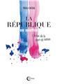 LA RÉPUBLIQUE EN MIETTES  