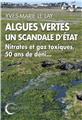 ALGUES VERTES UN SCANDALE D´ETAT  