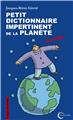 PETIT DICTIONNAIRE IMPERTINENT POUR LA PLANÈTE PETIT DICTIONNAIRE IMPERTINENT POUR LA PLANÈTE