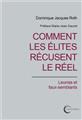 COMMENT LES ÉLITES RÉCUSENT LE RÉEL  