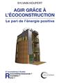 AGIR GRÂCE À L´ÉCOCONSTRUCTION  