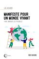 MANIFESTE POUR UN MONDE VIVANT  