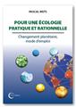POUR UNE ÉCOLOGIE SCIENTIFIQUE ET RATIONNELLE POUR UNE ÉCOLOGIE SCIENTIFIQUE ET RATIONNELLE