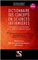 DICTIONNAIRE DES CONCEPTS EN SCIENCES INFIRMIÈRES - 6E ED  