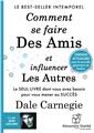 COMMENT SE FAIRE DES AMIS ET INFLUENCER LES AUTRES  